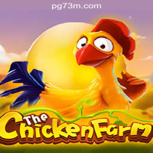 Explore the Exciting World of ChickenFarm and 73M.COM Oficial Slots Brasil #1